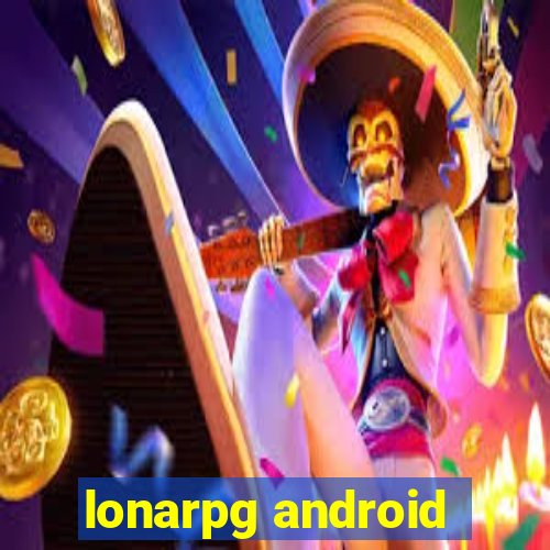 lonarpg android